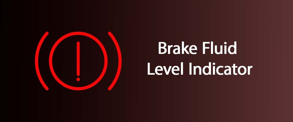 Brake Fluid level indicators